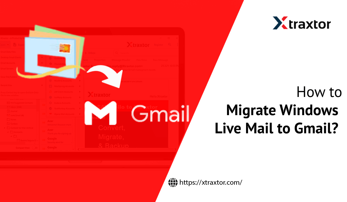 How To Migrate Windows Live Mail To Gmail Account