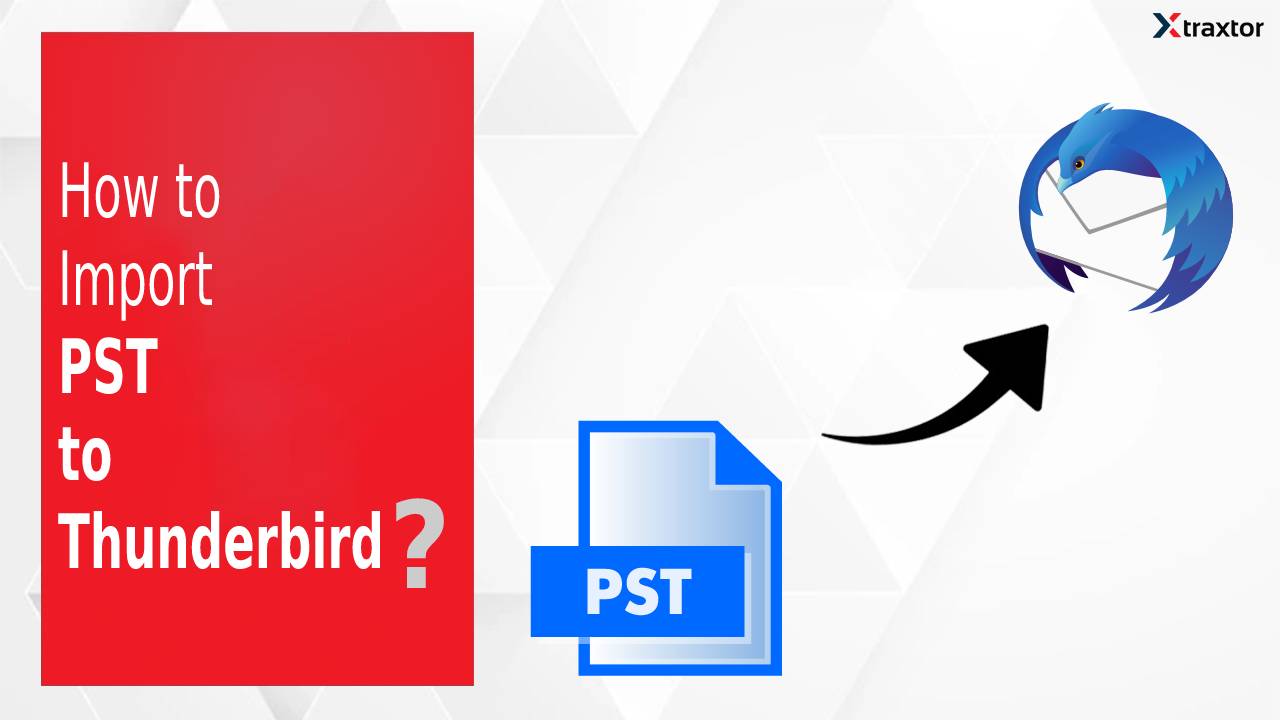 Import PST to Thunderbird