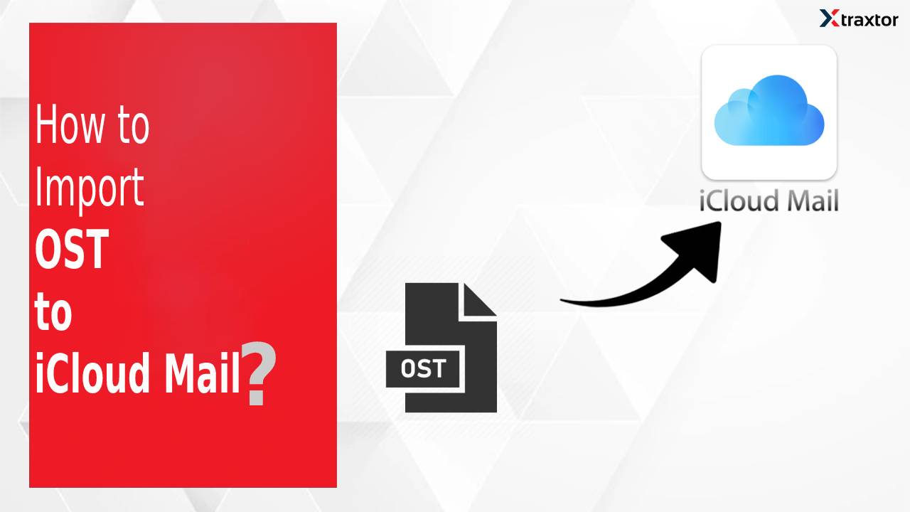 How to Import OST to iCloud mail Account?