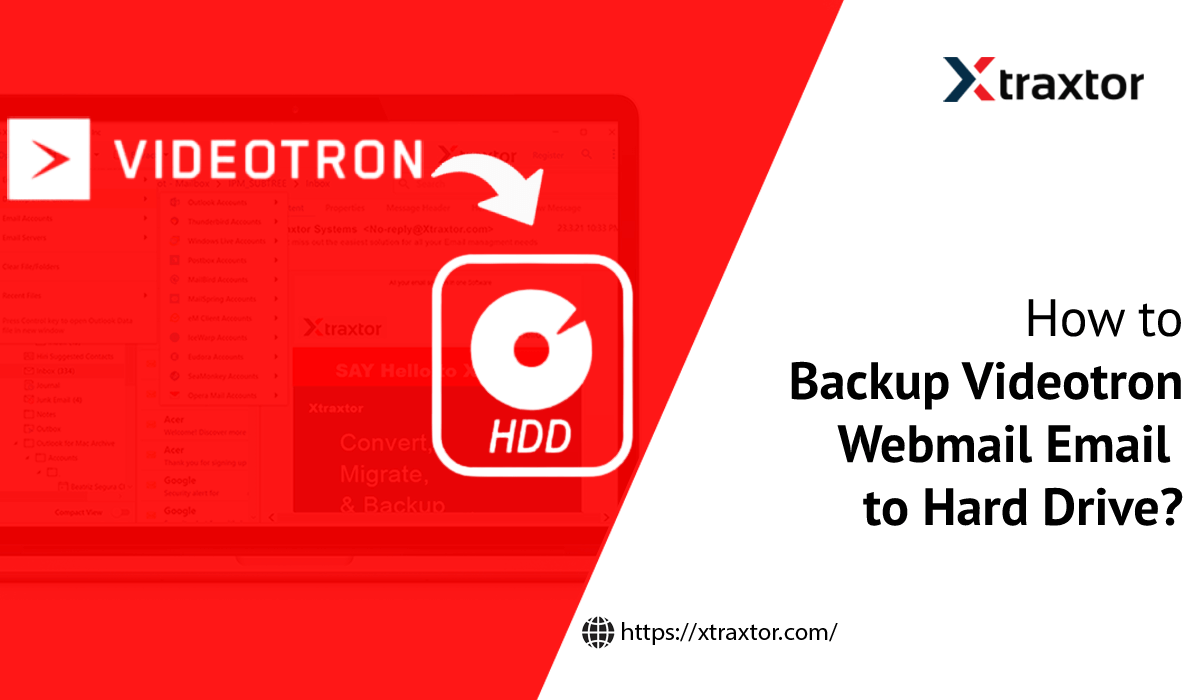 How to Backup Videotron Webmail Email to Hard Drive?