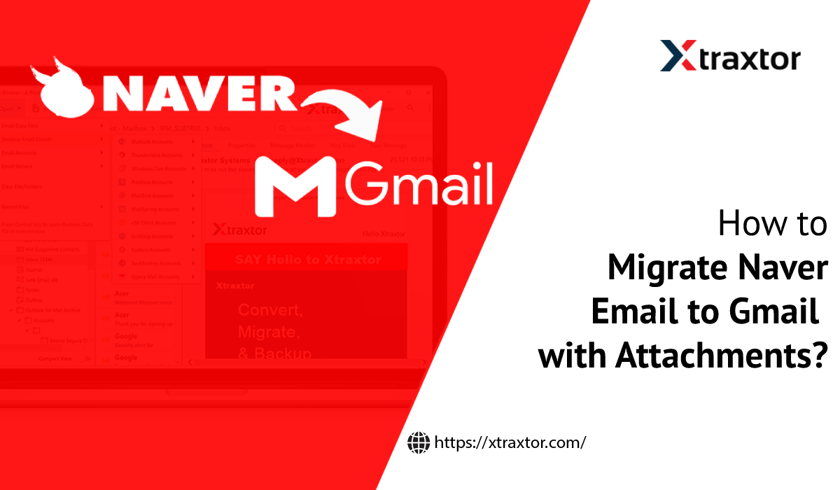 How To Migrate Naver Email To Gmail With Attachments
