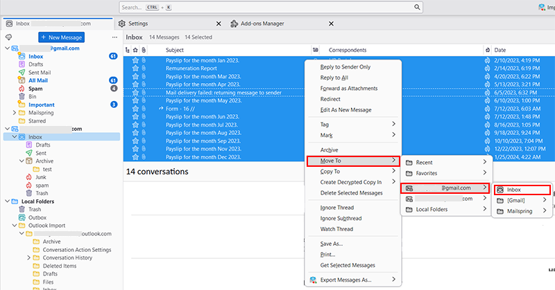 Choose Move To >> Your Gmail account >> Gmail mailbox folder